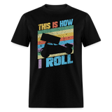 This Is How I Roll Sprint Car | FSR Merch | Adult T-Shirt - black