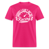 Sorry We're Racing | FSR Merch | Adult T-Shirt - fuchsia