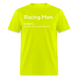 Racing Mom | FSR Merch | Adult T-Shirt - safety green