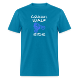 Crawl Walk Ride | FSR Merch | Adult T-Shirt - turquoise