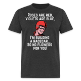 No Flowers For You | FSR Merch | Adult T-Shirt - heather black