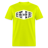 Be Fast or Be Last | FSR Merch | Adult T-Shirt