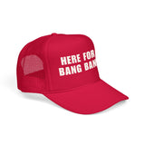 Here For The Bang Bangers | FSR Merch | Trucker Hat