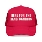 Here For The Bang Bangers | FSR Merch | Trucker Hat