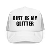 Dirt is my Glitter | FSR Merch | Trucker Hat