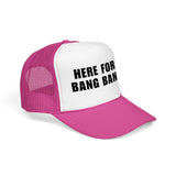 Here For The Bang Bangers | FSR Merch | Trucker Hat
