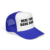 Here For The Bang Bangers | FSR Merch | Trucker Hat