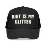 Dirt is my Glitter | FSR Merch | Trucker Hat
