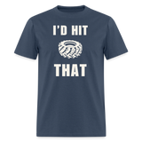 I'd Hit That | FSR Merch | Adult T-Shirt -  blue dusk