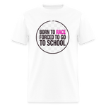 Born to Race Circle | Pink | Adult T-Shirt - white