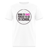 Born to Race Circle | Pink | Adult T-Shirt - white