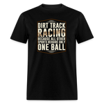 Dirt Track Racing One Ball | FSR Merch | Adult Shirt - black