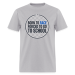 Born to Race Circle | Blue | Adult T-Shirt - gravel 