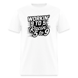Workin 9 to 5 | FSR Merch | Adult T-Shirt - white