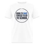 Born to Race Circle | Blue | Adult T-Shirt - white