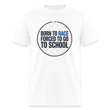 Born to Race Circle | Blue | Adult T-Shirt - white