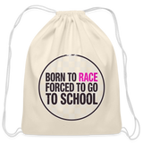 Born To Race Circle | Pink | Cotton Drawstring Bag - natural