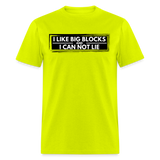 I Like Big Blocks | FSR Merch | Adult T-Shirt - safety green