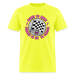 Born To Race | That Girl | Adult T-Shirt - safety green