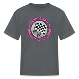 Born To Race | That Girl | Youth T-Shirt - charcoal