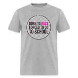 Born to Race Circle | Pink | Adult T-Shirt - heather gray