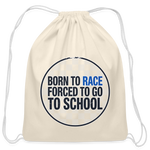 Born To Race Circle | Blue | Cotton Drawstring Bag - natural