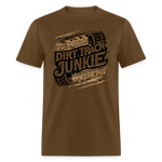 Dirt Track Junkie | FSR Merch | Adult Shirt - brown