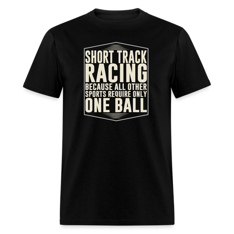 Short Track Racing One Ball | FSR Merch | Adult Shirt - black