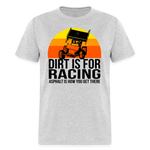 Dirt Is For Racing Sprint Car Black Text | FSR Merch | Adult T-Shirt - heather gray