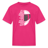 It's Not Over | Youth T-Shirt - fuchsia