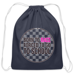 Born To Race Circle | Pink | Cotton Drawstring Bag - navy