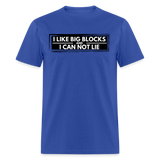 I Like Big Blocks | FSR Merch | Adult T-Shirt - royal blue