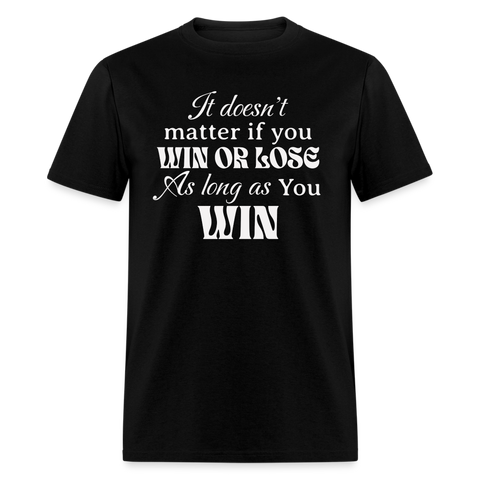 Win or Lose | FSR Merch | Adult Shirt - black