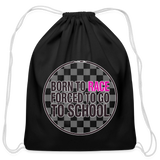 Born To Race Circle | Pink | Cotton Drawstring Bag - black
