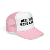 Here For The Bang Bangers | FSR Merch | Trucker Hat