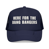 Here For The Bang Bangers | FSR Merch | Trucker Hat