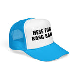Here For The Bang Bangers | FSR Merch | Trucker Hat