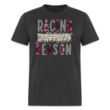 Racing Season is my Favorite Season | FSR Merch | Adult T-Shirt - heather black