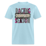 Racing Season is my Favorite Season | FSR Merch | Adult T-Shirt - powder blue