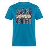 Racing Season is my Favorite Season | FSR Merch | Adult T-Shirt - turquoise