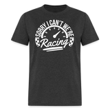 Sorry We're Racing | FSR Merch | Adult T-Shirt - heather black