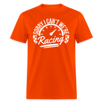 Sorry We're Racing | FSR Merch | Adult T-Shirt - orange