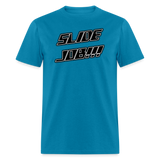 Slide Job | FSR Merch | Adult T-Shirt - turquoise