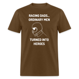 Racing Dad Hero | FSR Merch | Adult T-Shirt - brown