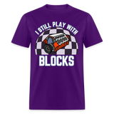 I Still Play With Blocks | FSR Merch | Adult T-Shirt - purple