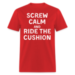 Screw Calm | FSR Merch | Adult T-Shirt - red