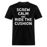 Screw Calm | FSR Merch | Adult T-Shirt - black