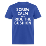 Screw Calm | FSR Merch | Adult T-Shirt - royal blue