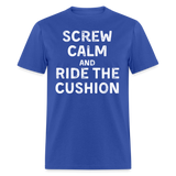 Screw Calm | FSR Merch | Adult T-Shirt - royal blue