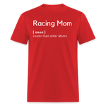 Racing Mom | FSR Merch | Adult T-Shirt - red